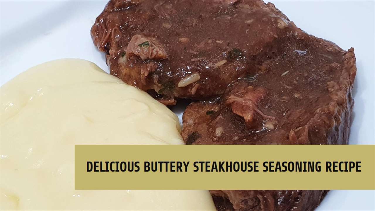 Buttery Steakhouse Seasoning Recipe