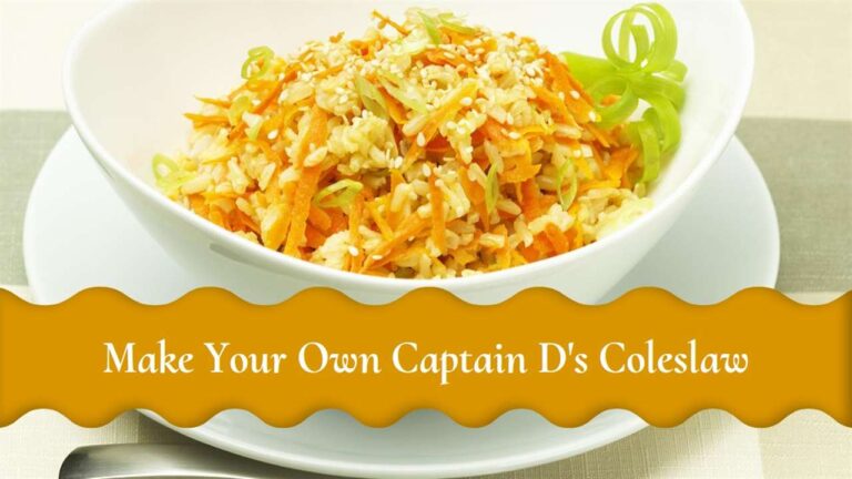 Recreating Captain D’s Coleslaw Recipe: Unveiling the Secret Recipe